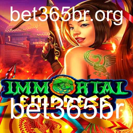 Explorando o Fascinante Mundo de ImmortalEmpress no bet365br